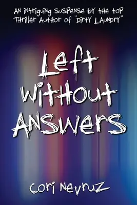 Links ohne Antworten: Ein fesselnder Suspense - Left Without Answers: An Intriguing Suspense