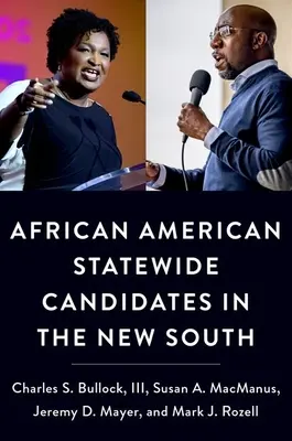 Afroamerikanische Kandidaten für den Staatsposten im Neuen Süden - African American Statewide Candidates in the New South