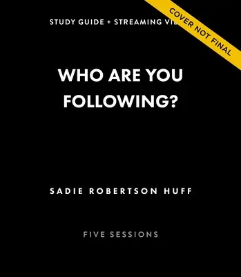 Wem folgst du? Studienführer plus Streaming Video: Jesus nachfolgen in einer von sozialen Medien besessenen Welt - Who Are You Following? Study Guide Plus Streaming Video: Pursuing Jesus in a Social Media Obsessed World