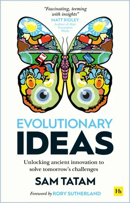 Evolutionäre Ideen: Antike Innovationen zur Lösung der Herausforderungen von morgen freisetzen - Evolutionary Ideas: Unlocking Ancient Innovation to Solve Tomorrow's Challenges