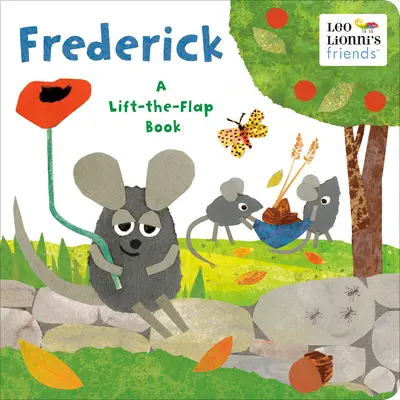 Frederick (Leo Lionni's Friends): Ein Hebe-Klapp-Buch - Frederick (Leo Lionni's Friends): A Lift-The-Flap Book