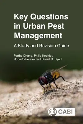 Schlüsselfragen der städtischen Schädlingsbekämpfung: Ein Studien- und Revisionsleitfaden - Key Questions in Urban Pest Management: A Study and Revision Guide