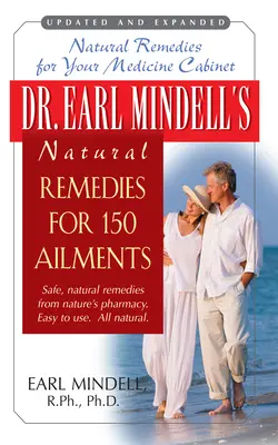 Dr. Earl Mindell's Natürliche Heilmittel für 150 Beschwerden - Dr. Earl Mindell's Natural Remedies for 150 Ailments
