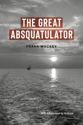 Der große Absquatulator - The Great Absquatulator