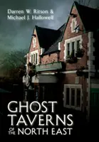 Geistertavernen des Nordostens - Ghost Taverns of the North East