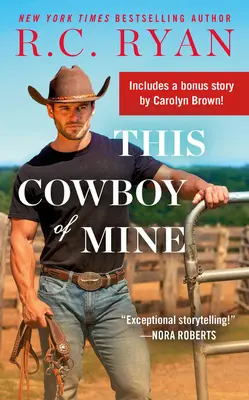 This Cowboy of Mine: Enthält eine Bonus-Novelle - This Cowboy of Mine: Includes a Bonus Novella