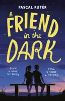 Freund im Dunkeln - Friend in the Dark