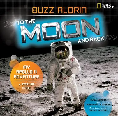 Zum Mond und zurück: Mein Apollo-11-Abenteuer - To the Moon and Back: My Apollo 11 Adventure