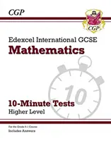 Grade 9-1 Edexcel International GCSE Maths 10-Minute Tests - Higher (mit Antworten) - Grade 9-1 Edexcel International GCSE Maths 10-Minute Tests - Higher (includes Answers)