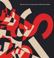 Norman Ives: Konstruktionen und Rekonstruktionen - Norman Ives: Constructions & Reconstructions