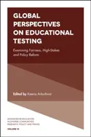 Globale Perspektiven auf Bildungstests: Untersuchung von Fairness, hohen Anforderungen und politischen Reformen - Global Perspectives on Educational Testing: Examining Fairness, High-Stakes and Policy Reform