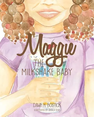 Maggie, das Milchshake-Baby - Maggie the Milkshake Baby