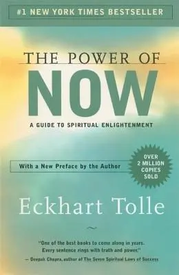 Die Kraft des Jetzt: Ein Leitfaden zur spirituellen Erleuchtung - The Power of Now: A Guide to Spiritual Enlightenment