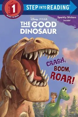 Crash, Boom, Roar! (Disney/Pixar Der gute Dinosaurier) - Crash, Boom, Roar! (Disney/Pixar the Good Dinosaur)