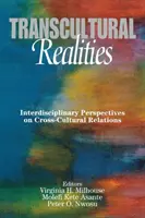 Transkulturelle Realitäten: Interdisziplinäre Perspektiven auf interkulturelle Beziehungen - Transcultural Realities: Interdisciplinary Perspectives on Cross-Cultural Relations