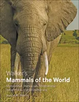 Walker's Säugetiere der Welt: Monotremes, Marsupials, Afrotherians, Xenarthrans und Sundatherians - Walker's Mammals of the World: Monotremes, Marsupials, Afrotherians, Xenarthrans, and Sundatherians