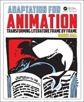 Adaption für die Animation: Literatur Bild für Bild umgestalten - Adaptation for Animation: Transforming Literature Frame by Frame