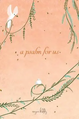 Ein Psalm für uns - A Psalm for Us