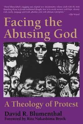 Dem missbrauchenden Gott entgegentreten: Eine Theologie des Protests - Facing the Abusing God: A Theology of Protest