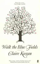 Walk the Blue Fields