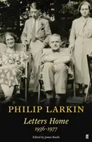 Philip Larkin: Briefe nach Hause - Philip Larkin: Letters Home