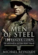 Männer aus Stahl: Die Ardennen und die Ostfront 1944-45 - Men of Steel: the Ardennes & Eastern Front 1944-45