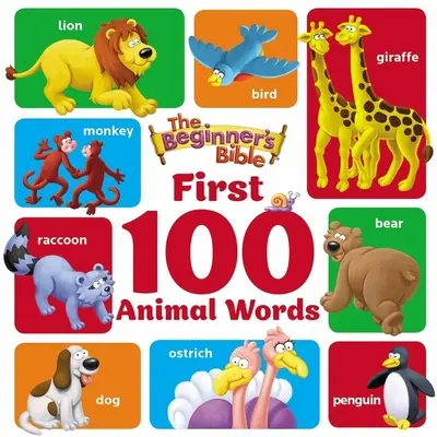 Die Anfängerbibel Erste 100 Tierwörter - The Beginner's Bible First 100 Animal Words