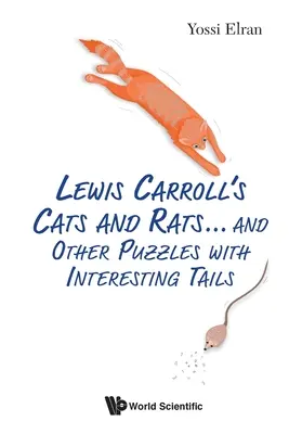Lewis Carrolls Katzen und Ratten... und andere Rätsel mit interessanten Schwänzen - Lewis Carroll's Cats and Rats... and Other Puzzles with Interesting Tails