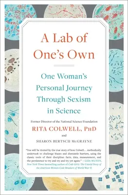 Ein eigenes Labor: Die persönliche Reise einer Frau durch den Sexismus in der Wissenschaft - A Lab of One's Own: One Woman's Personal Journey Through Sexism in Science