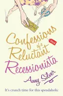 Bekenntnisse eines zurückhaltenden Rezessionsgegners - Confessions of a Reluctant Recessionista