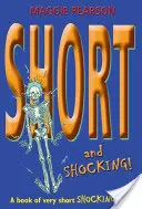 Kurz und schockierend! - Short and Shocking!