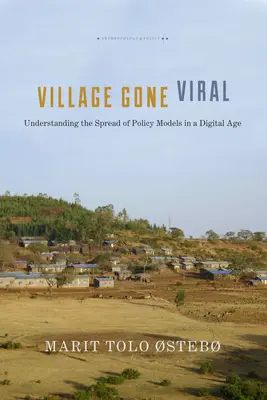 Village Gone Viral: Die Verbreitung von Politikmodellen im digitalen Zeitalter verstehen - Village Gone Viral: Understanding the Spread of Policy Models in a Digital Age