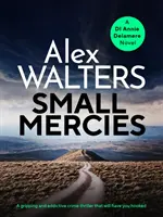 Small Mercies - Ein fesselnder und süchtig machender Krimi, der Sie nicht mehr loslässt - Small Mercies - A gripping and addictive crime thriller that will have you hooked