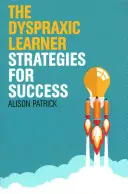 Der dyspraktisch Lernende: Strategien für den Erfolg - The Dyspraxic Learner: Strategies for Success