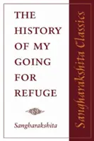 Die Geschichte meines Weges zur Zuflucht: Überlegungen anlässlich des zwanzigjährigen Bestehens des Westlichen Buddhistischen Ordens - The History of My Going for Refuge: Reflections on the Occasion of the Twentieth Anniversary of the Western Buddhist Order
