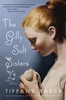 Die Gilly Salt Sisters - The Gilly Salt Sisters