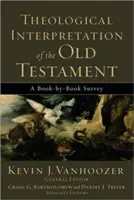 Theologische Auslegung des Alten Testaments: Ein buchweiser Überblick - Theological Interpretation of the Old Testament: A Book-By-Book Survey