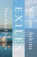 Exiles - Drei Insel-Reisen - Exiles - Three Island Journeys