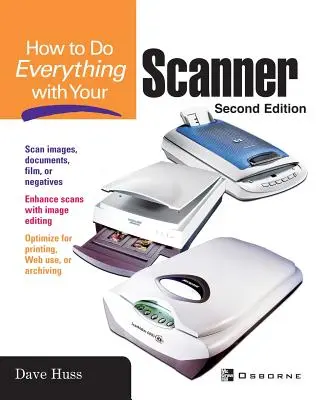 Wie Sie alles mit Ihrem Scanner machen können - How to Do Everything with Your Scanner