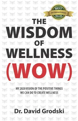 Die Weisheit der Wellness - The Wisdom of Wellness