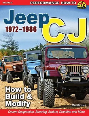 Jeep CJ 1972-1986: Aufbau und Umbau - Jeep CJ 1972-1986: How to Build & Modify