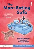 Das menschenfressende Sofa: Ein Abenteuer mit Autismus und sozialen Kommunikationsschwierigkeiten - The Man-Eating Sofa: An Adventure with Autism and Social Communication Difficulties