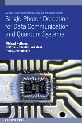 Einzelphotonendetektion für Datenkommunikation und Quantensysteme - Single Photon Detection for Data Communication and Quantum Systems