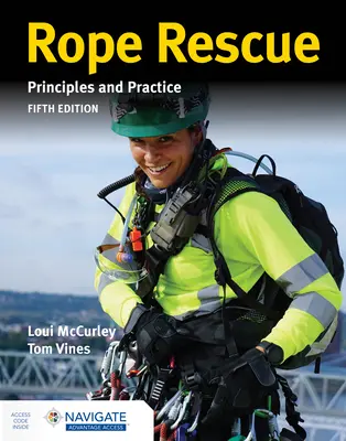 Seilrettungstechniken: Prinzipien und Praxis Enthält Navigate Advantage Access - Rope Rescue Techniques: Principles and Practice Includes Navigate Advantage Access