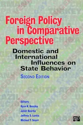 Außenpolitik in vergleichender Perspektive: Innenpolitische und internationale Einflüsse auf das Verhalten von Staaten - Foreign Policy in Comparative Perspective: Domestic and International Influences on State Behavior