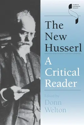 Der neue Husserl: Ein kritisches Lesebuch - The New Husserl: A Critical Reader