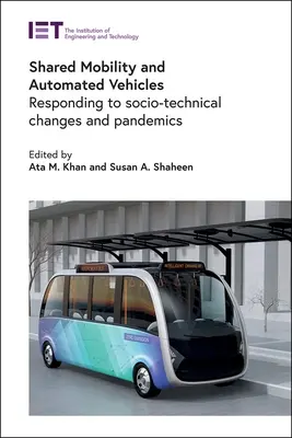 Geteilte Mobilität und automatisierte Fahrzeuge: Reaktion auf soziotechnische Veränderungen und Pandemien - Shared Mobility and Automated Vehicles: Responding to Socio-Technical Changes and Pandemics