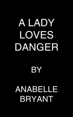 Die Dame liebt die Gefahr - The Lady Loves Danger