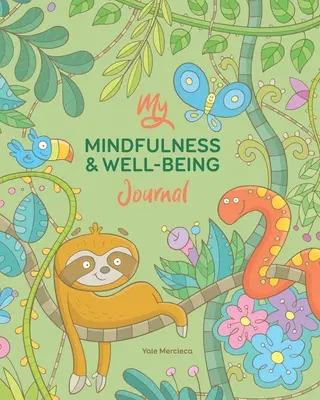 Mein Tagebuch für Achtsamkeit und Wohlbefinden - My Mindfulness & Well-being Journal