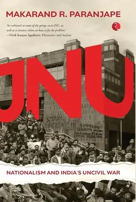 Jnu-Nationalismus und Indiens Bürgerkrieg - Jnu Nationalism and India's Civil War